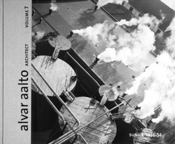 Alvar Aalto Architect Volume 7
